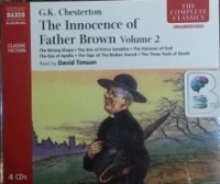 The Innocence of Father Brown - Volume 2 written by G.K. Chesterton performed by David Timson on CD (Unabridged)